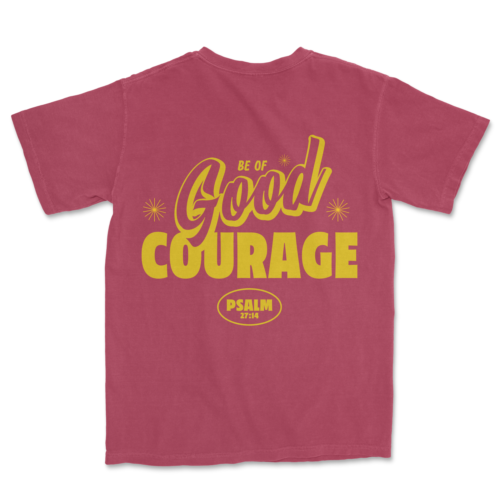 Be of GOOD Courage Tee - Chili
