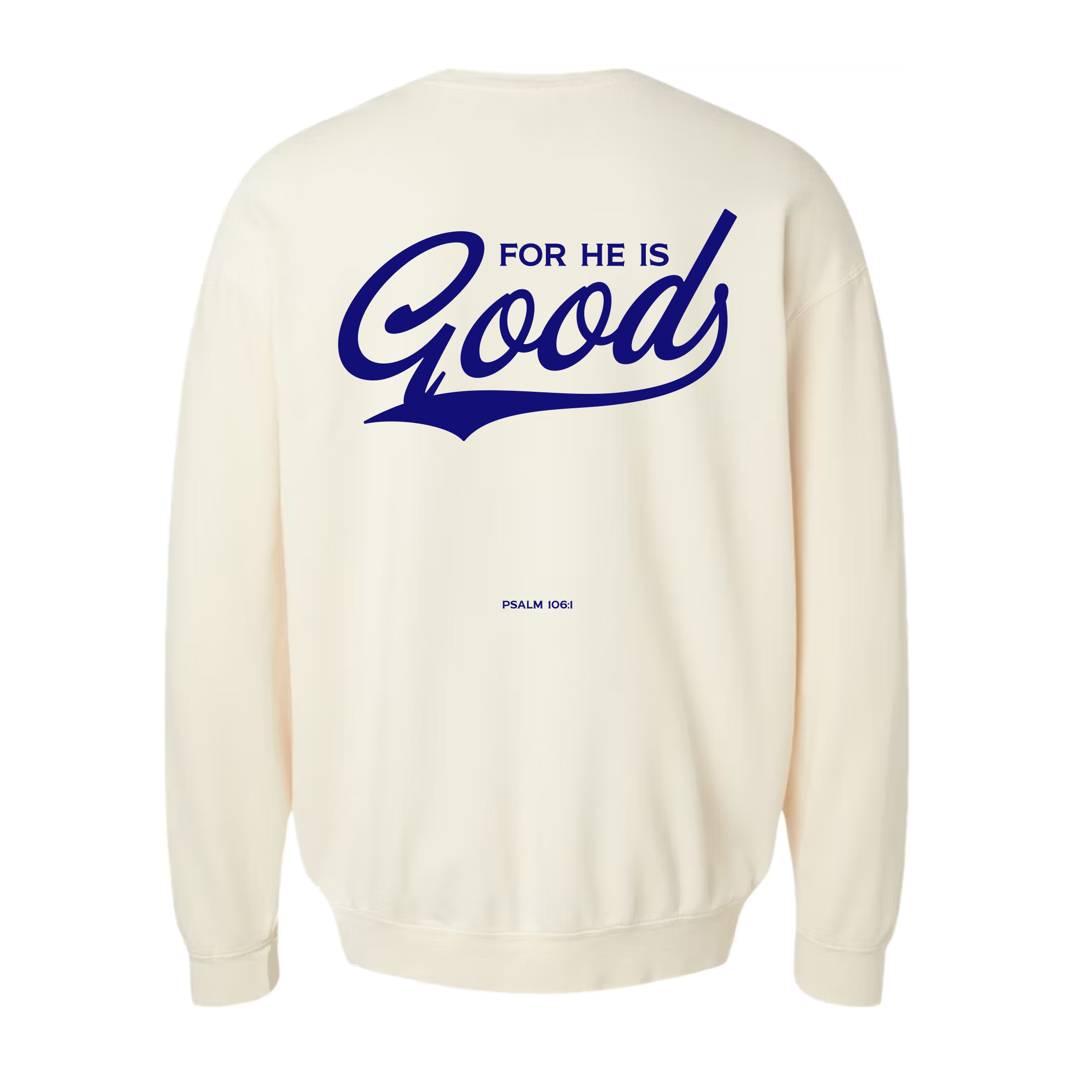 For He is GOOD Lightweight Crewneck - Ivory