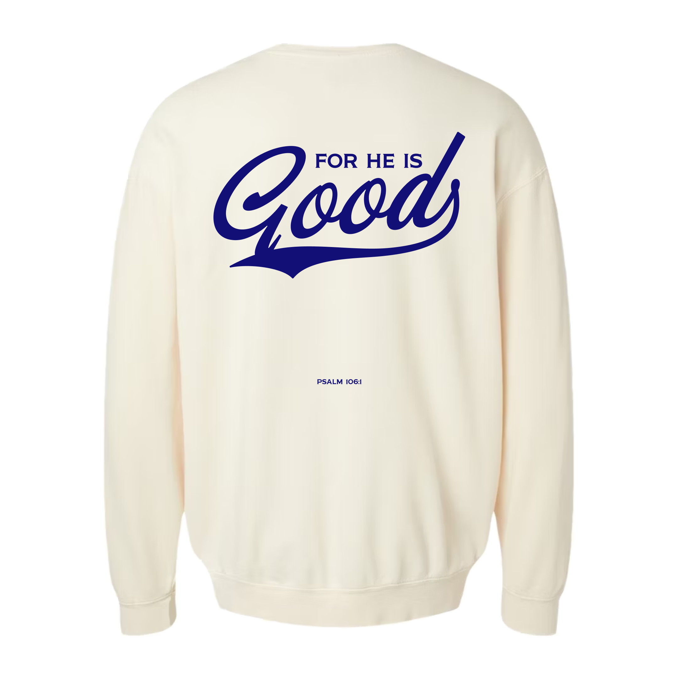 For He is GOOD Crewneck - Ivory