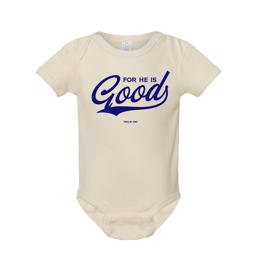 For He is GOOD Infant Baby Rib Bodysuit - Natural
