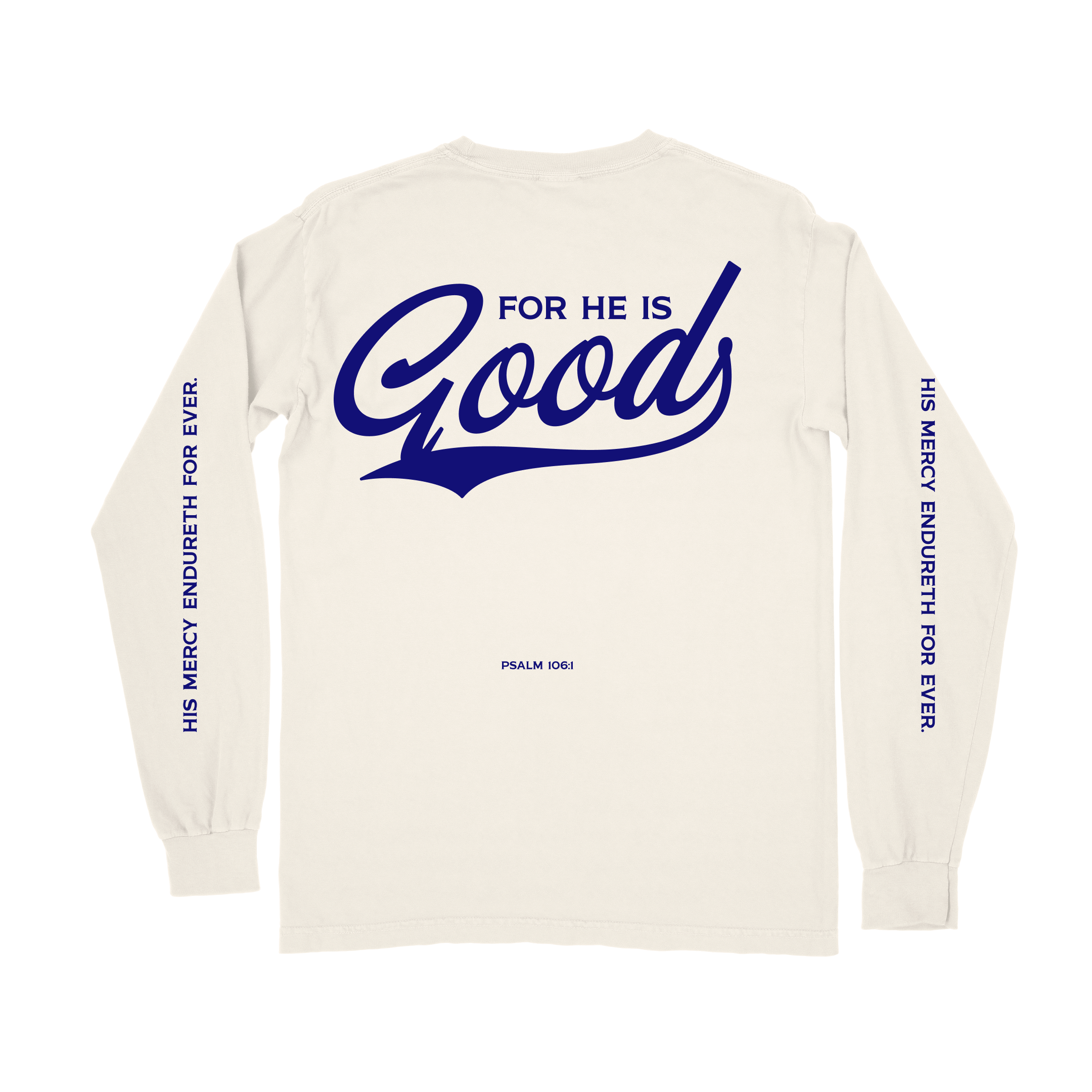 For He is GOOD Long Sleeve Tee - Ivory