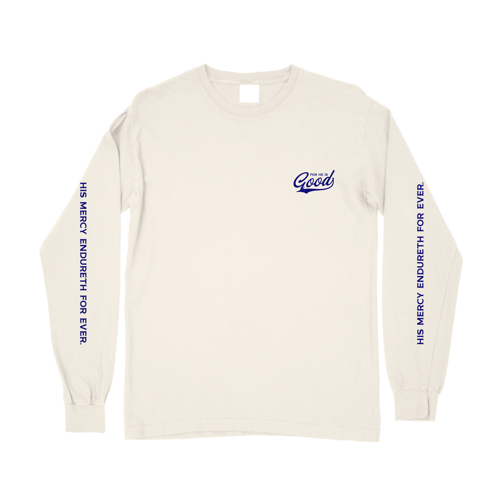 For He is GOOD Long Sleeve Tee - Ivory