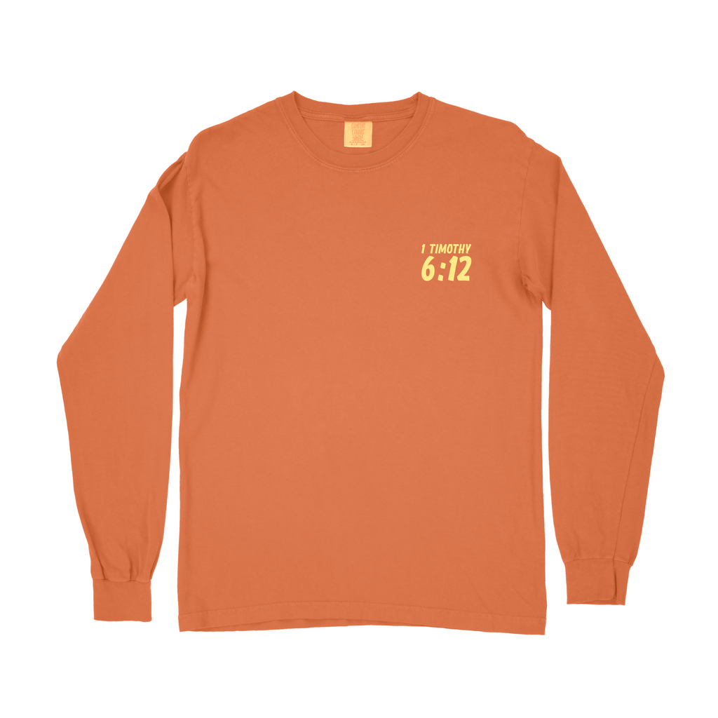 Fight the GOOD Fight of Faith Long Sleeve Tee - Burnt Orange