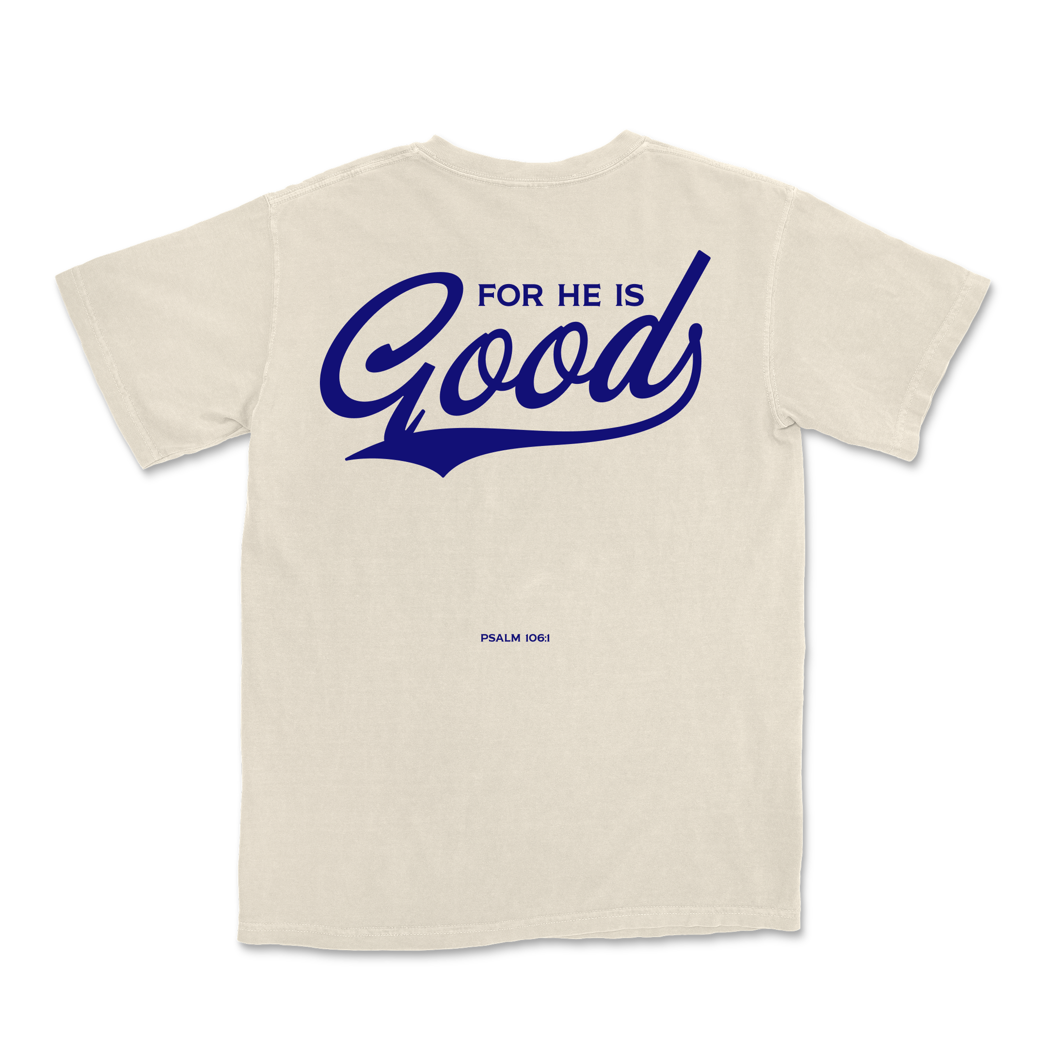 For He is GOOD Tee - Ivory