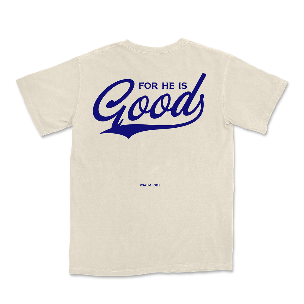 For He is GOOD Tee - Ivory
