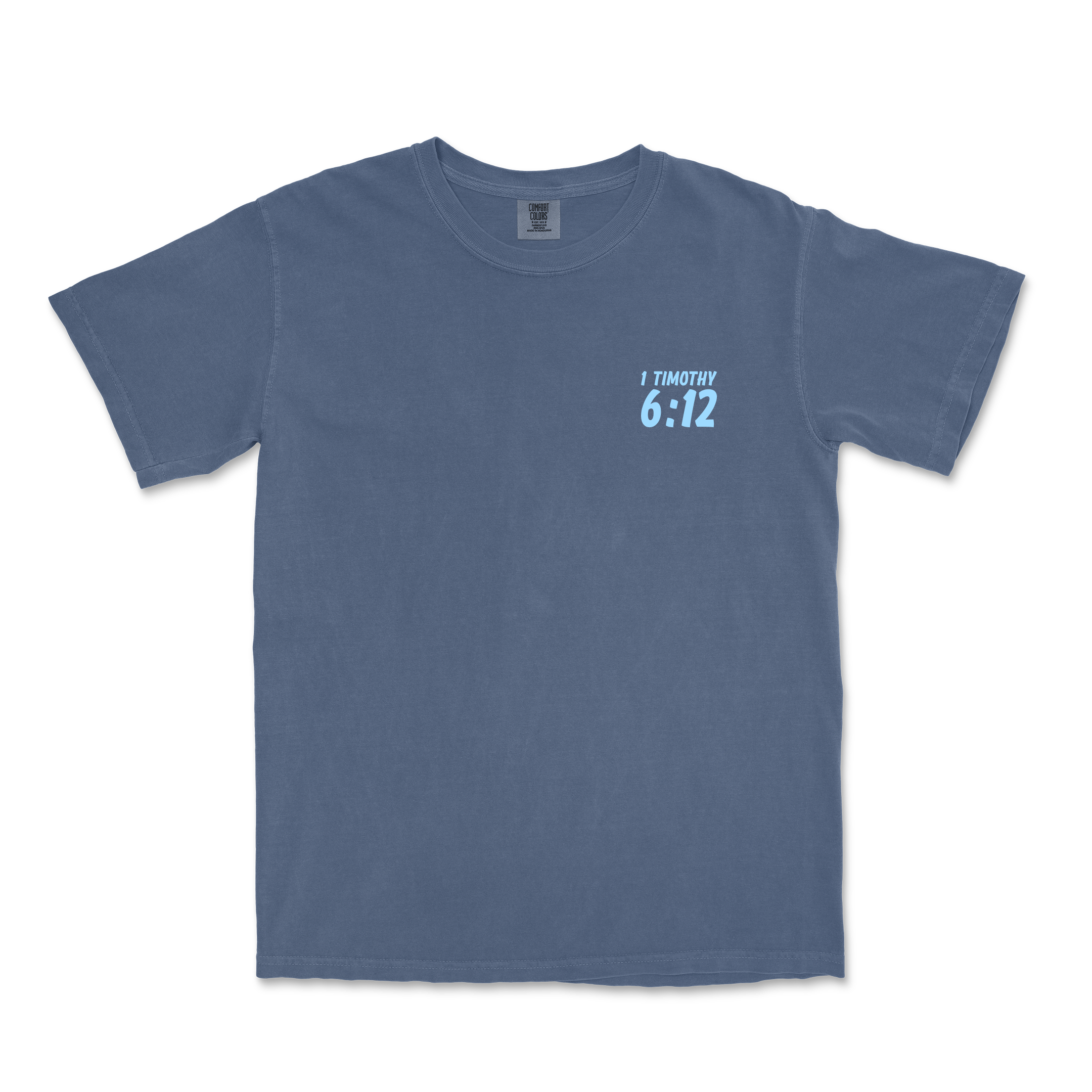 Fight the GOOD Fight of Faith Tee - China Blue