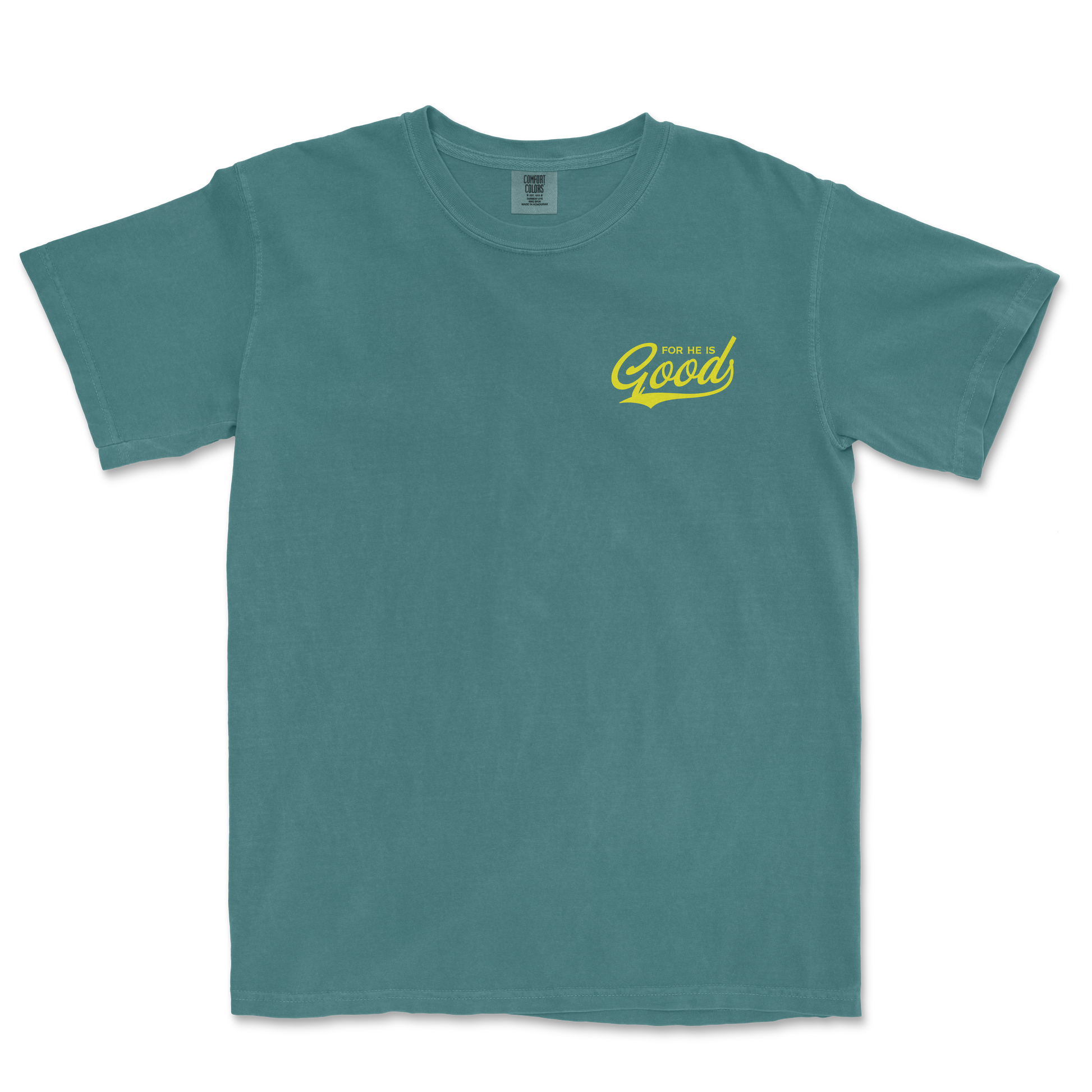 For He is GOOD Tee - Emerald