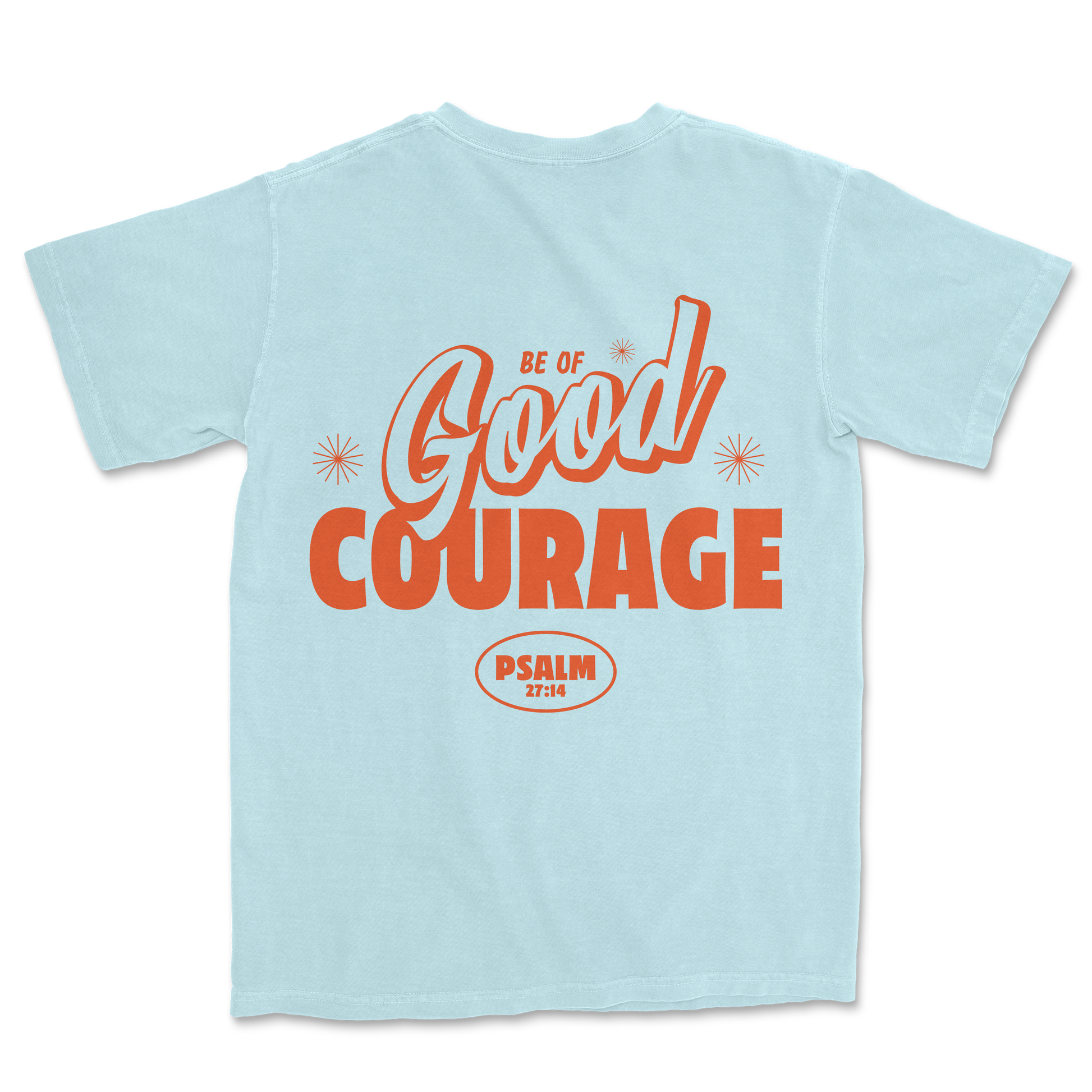 Be of GOOD Courage Tee - Chambray