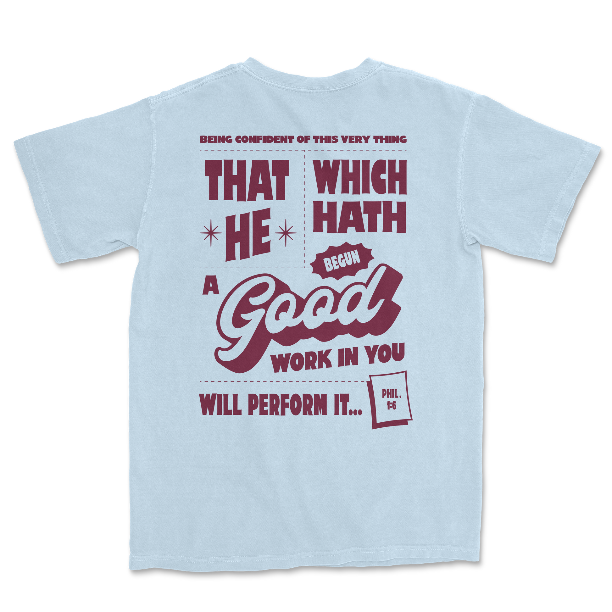 GOOD Work In You Tee - Hydrangea