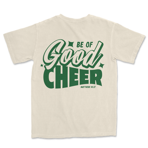 Be of GOOD Cheer Tee - Ivory