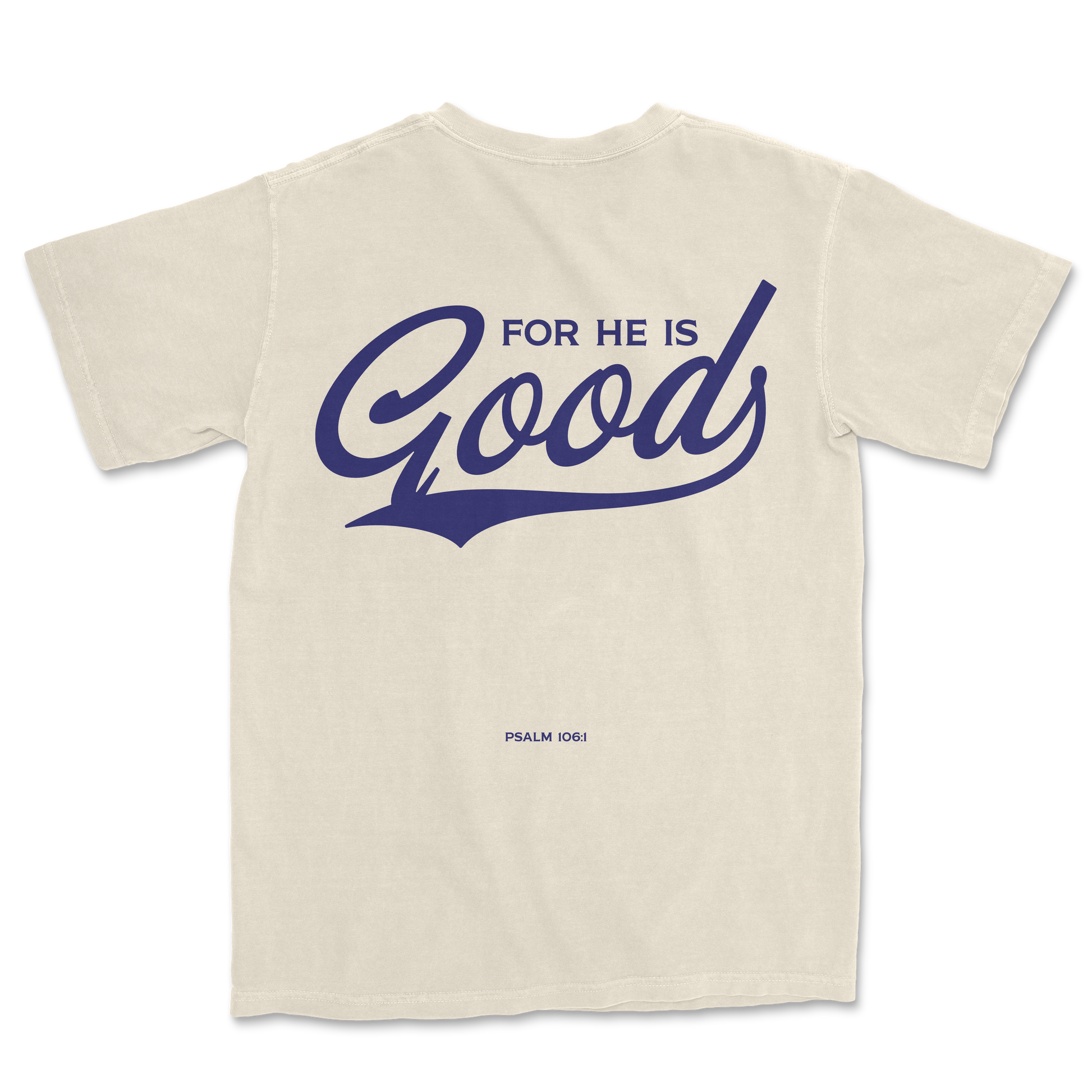 For He is GOOD Tee - Ivory