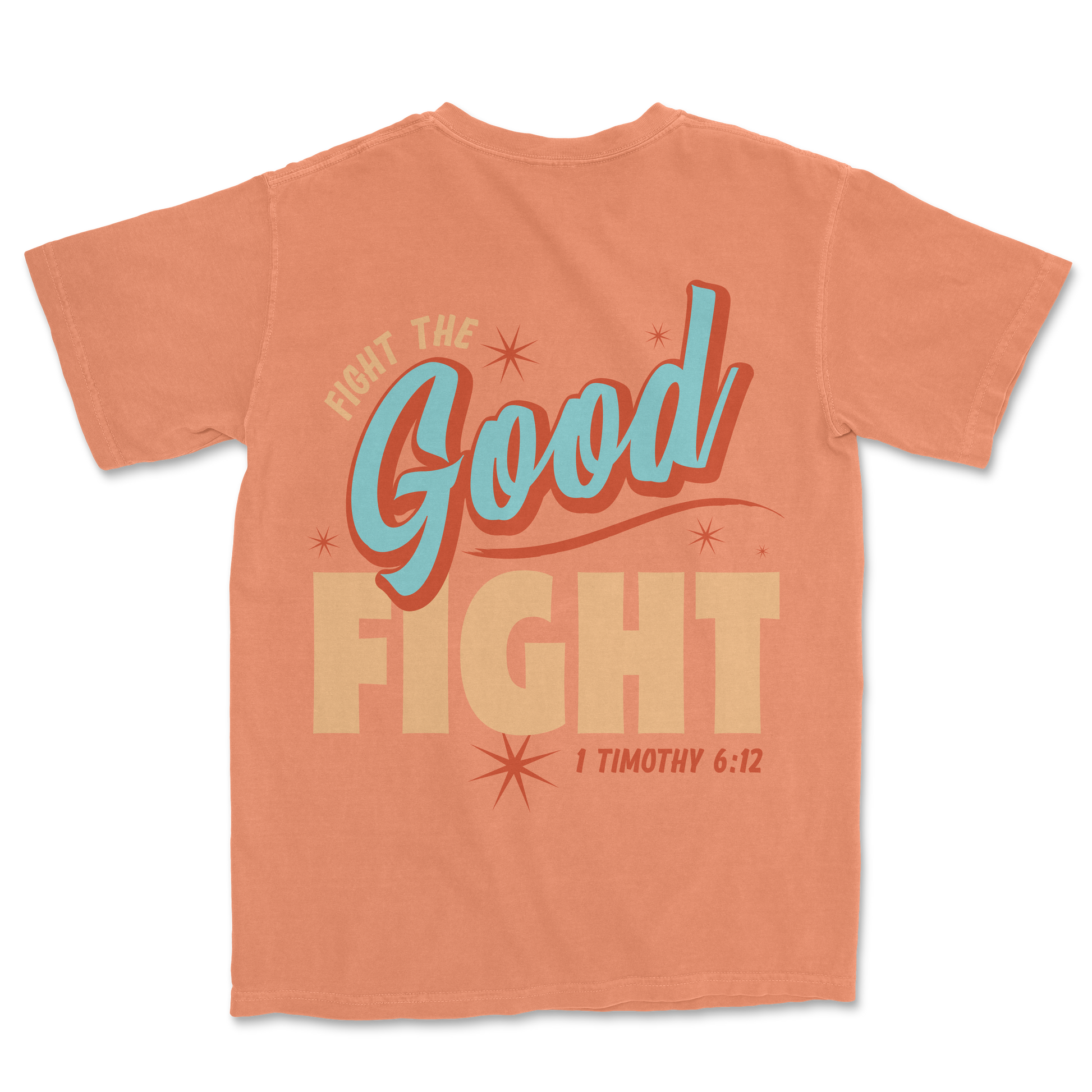 Fight the GOOD Fight Tee - Melon