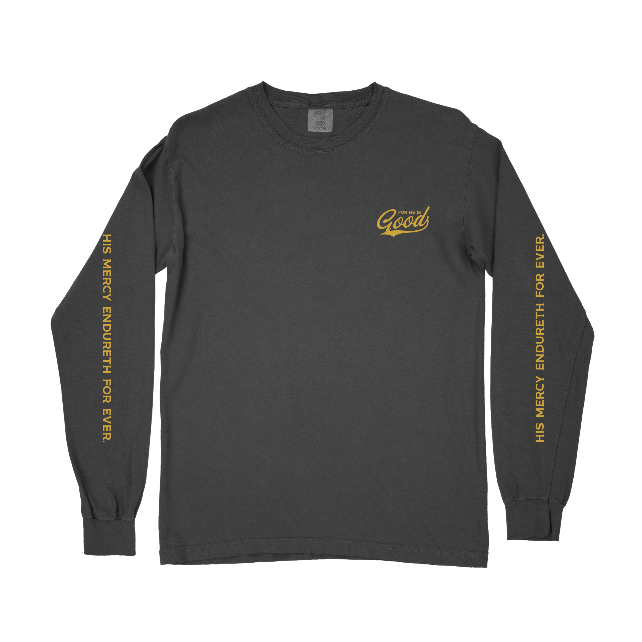 For He is GOOD Long Sleeve Tee - Graphite