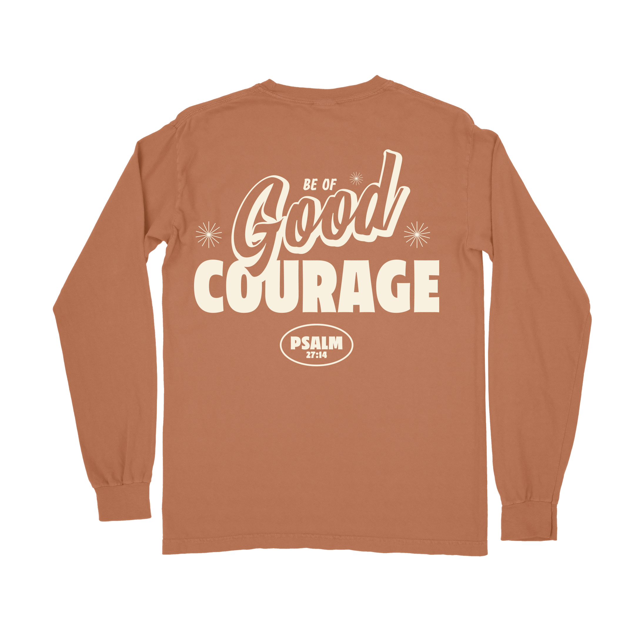 Be of GOOD Courage Long Sleeve Tee - Yam