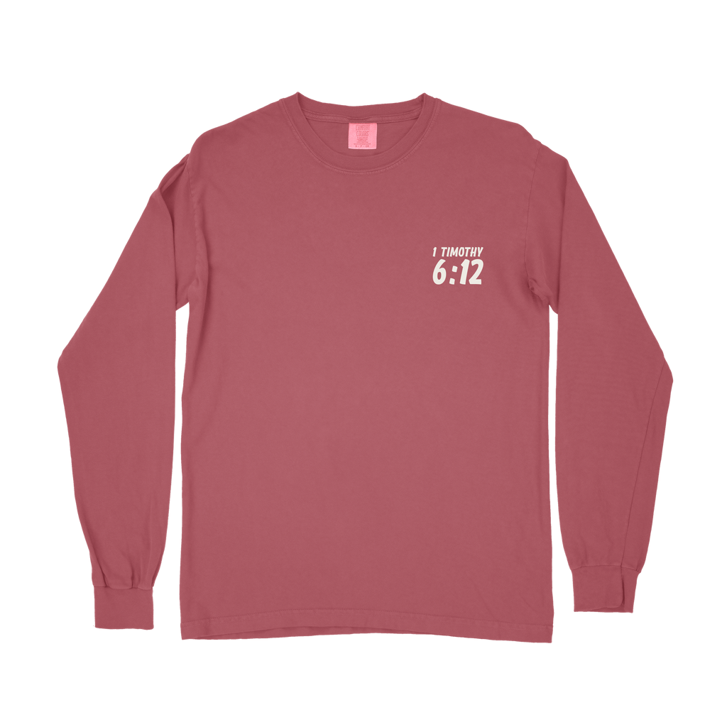 Fight the GOOD Fight of Faith Long Sleeve Tee - Crimson