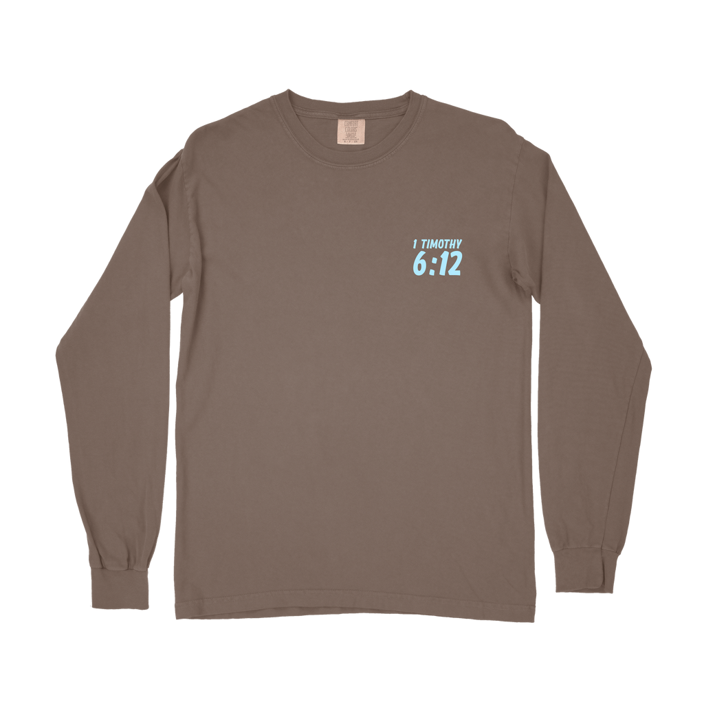 Fight the GOOD Fight of Faith Long Sleeve Tee - Espresso
