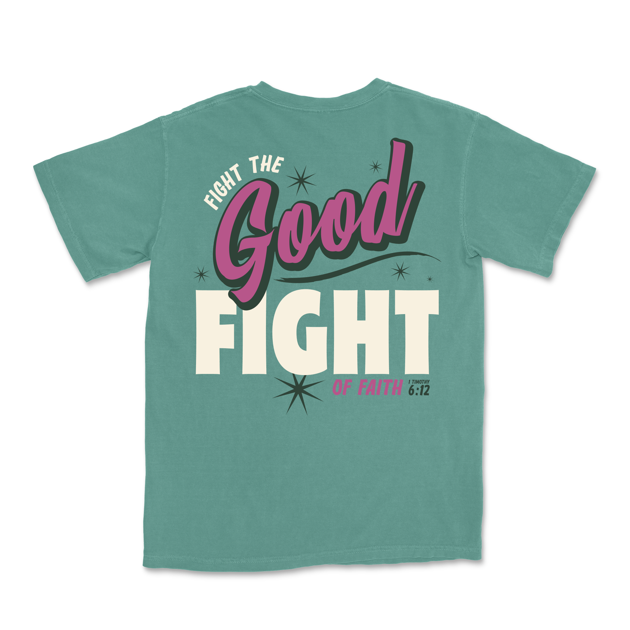 Fight the GOOD Fight of Faith Tee - Light Green