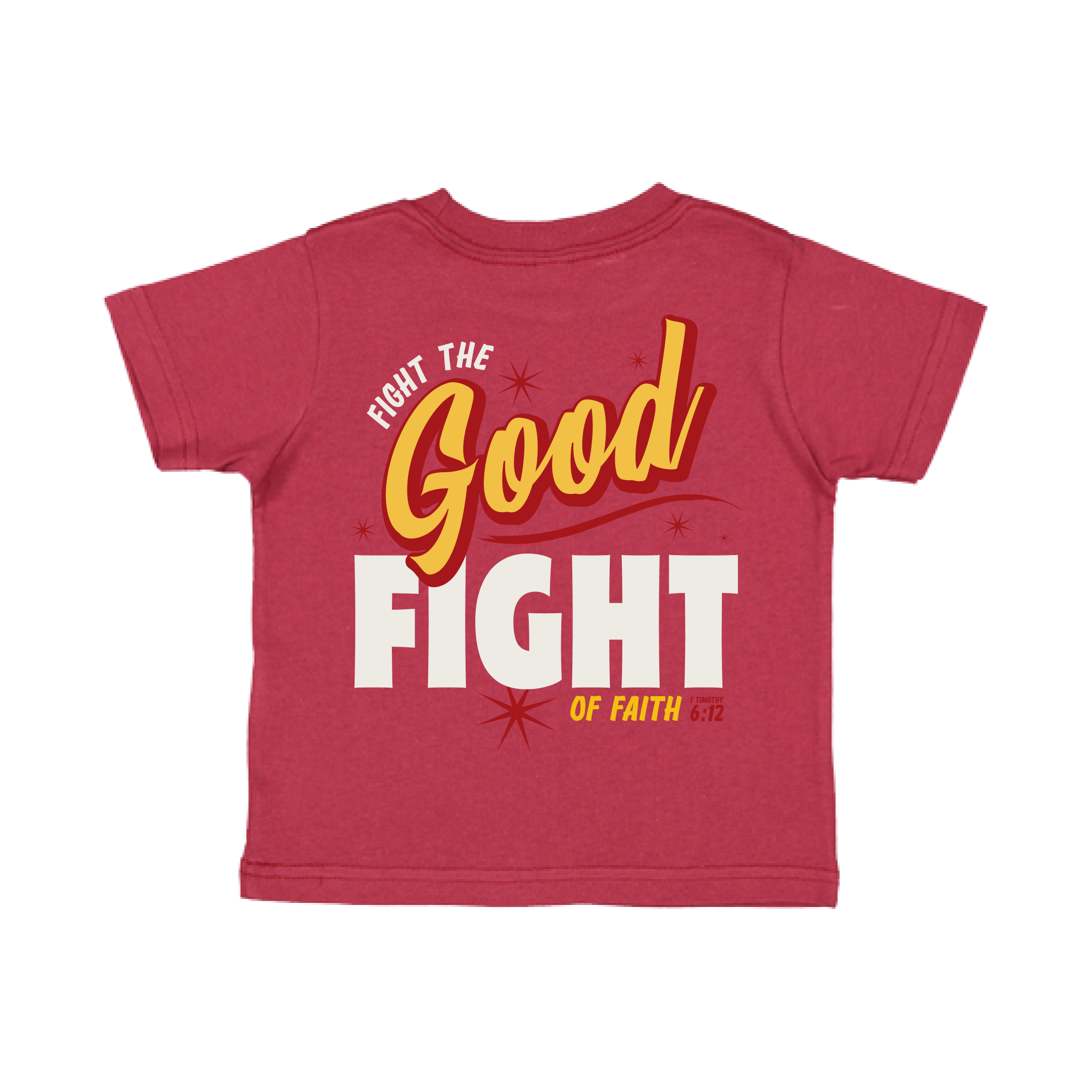 Fight the GOOD Fight of Faith Toddler Cotton Jersey Tee - Garnet