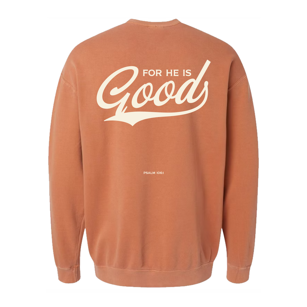For He is GOOD Crewneck - Yam