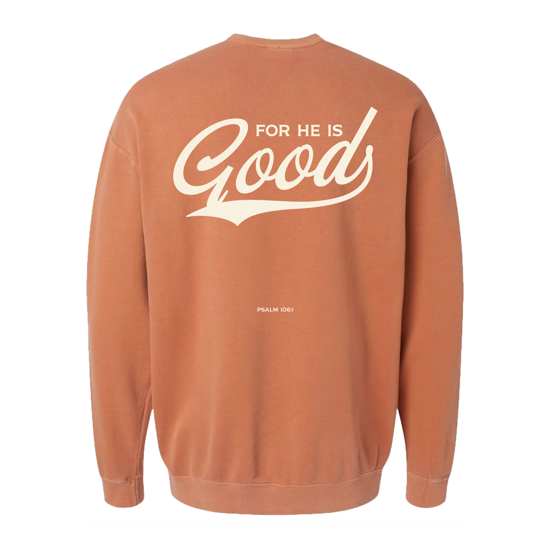 For He is GOOD Crewneck - Yam
