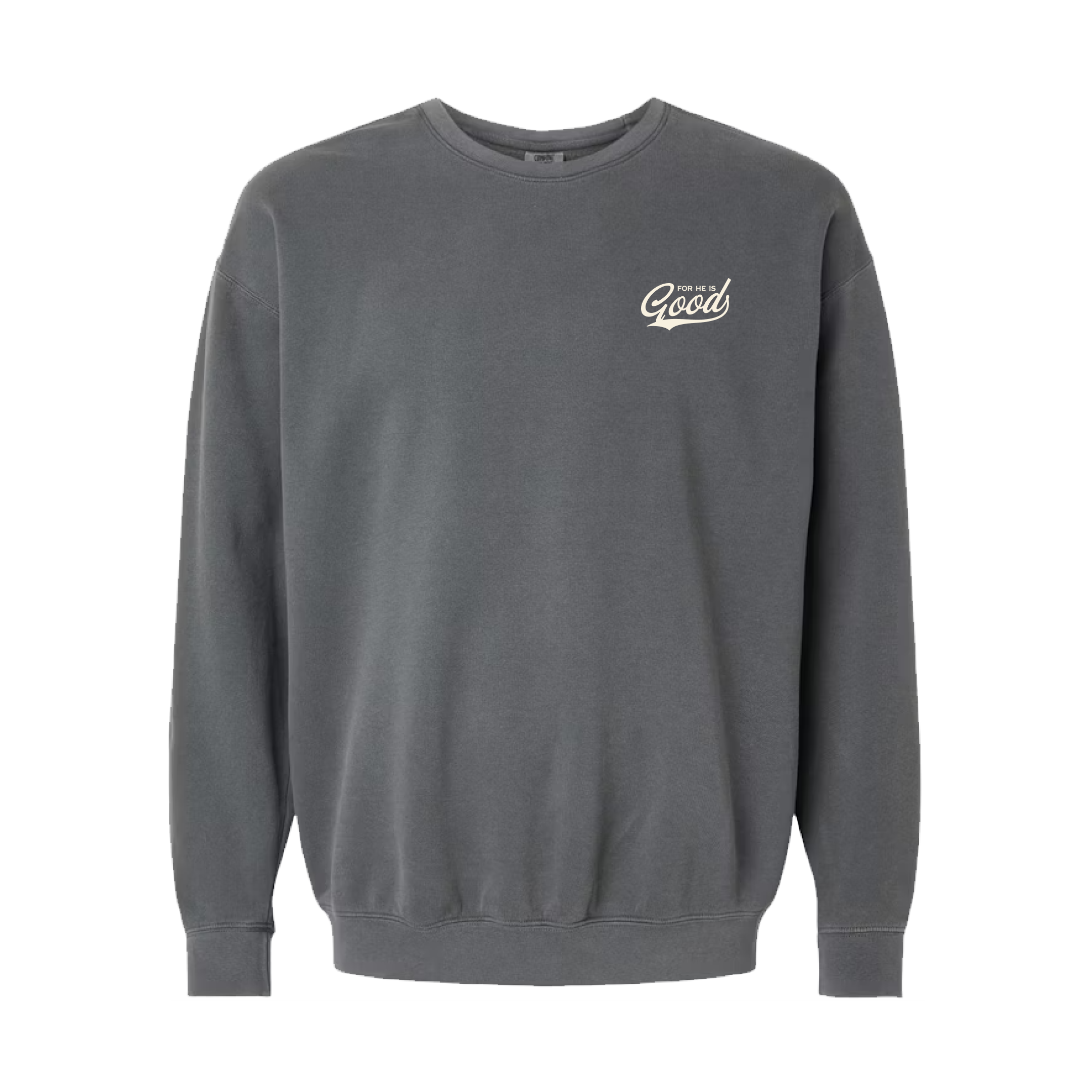 For He is GOOD Crewneck - Pepper