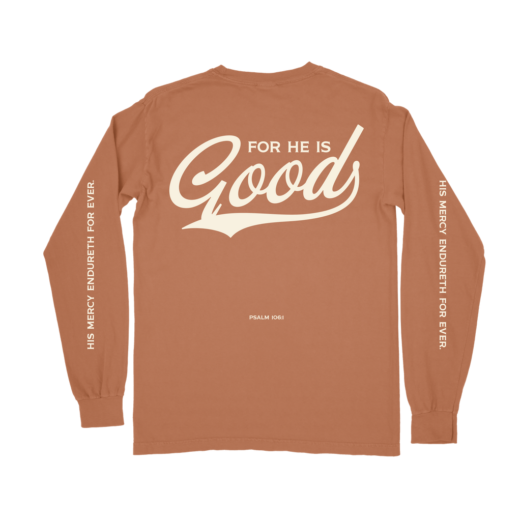 For He is GOOD Long Sleeve Tee - Yam