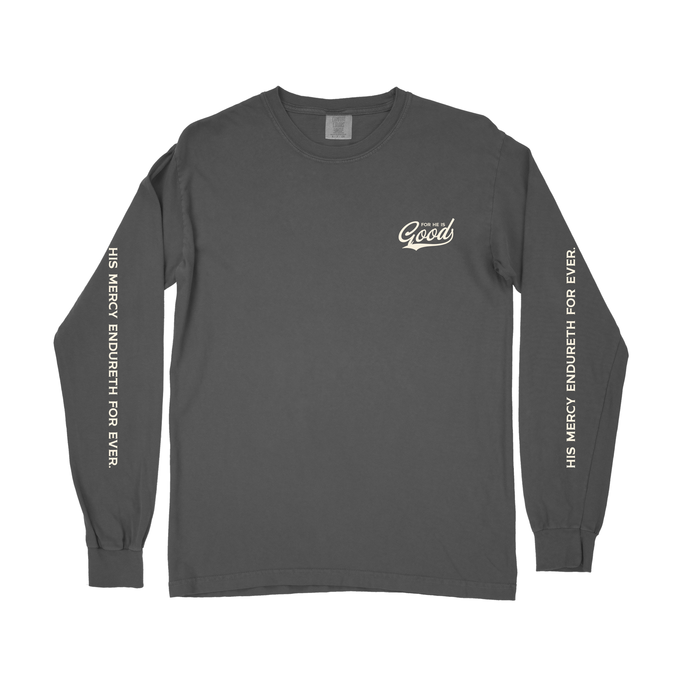 For He is GOOD Long Sleeve Tee - Pepper