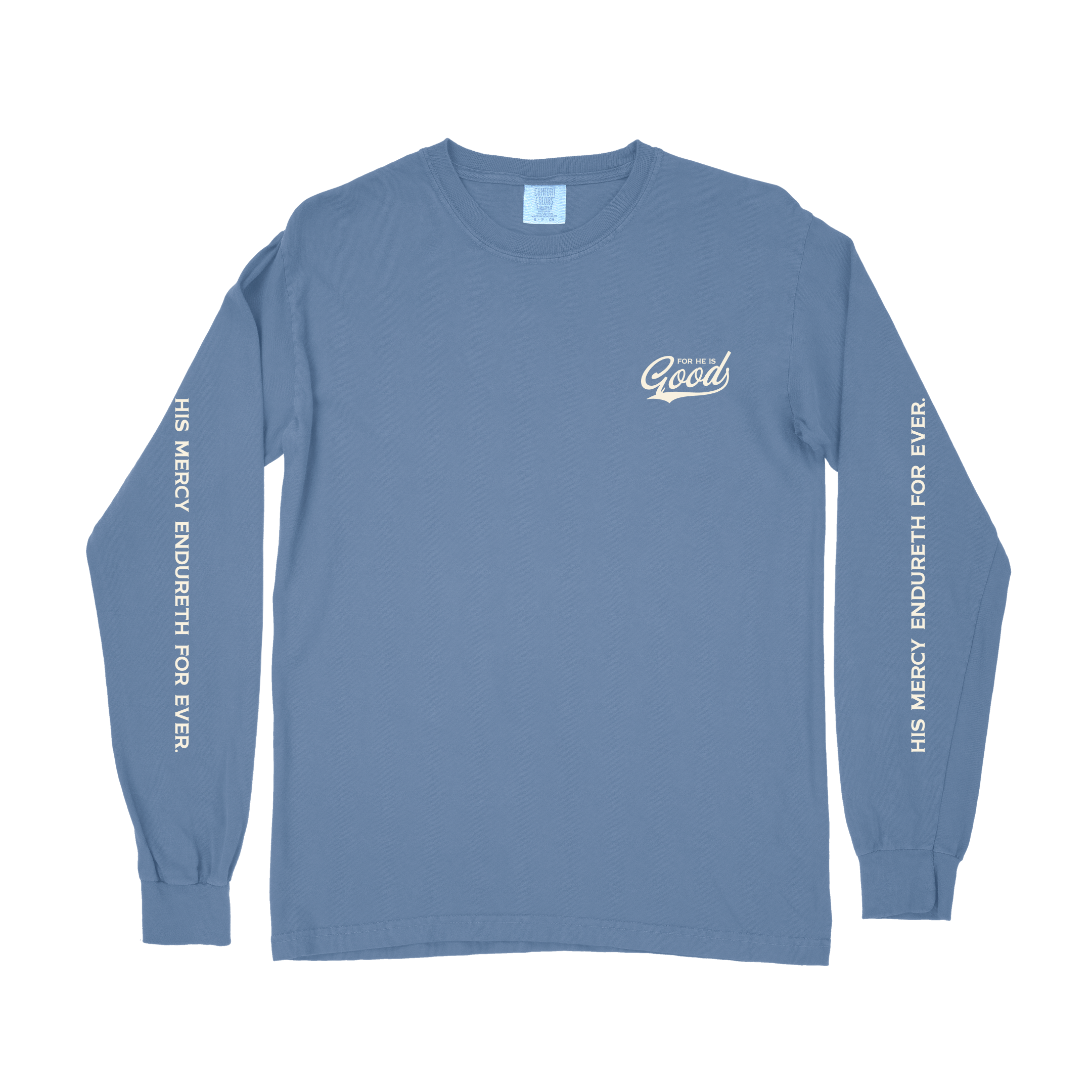 For He is GOOD Long Sleeve Tee - Washed Denim