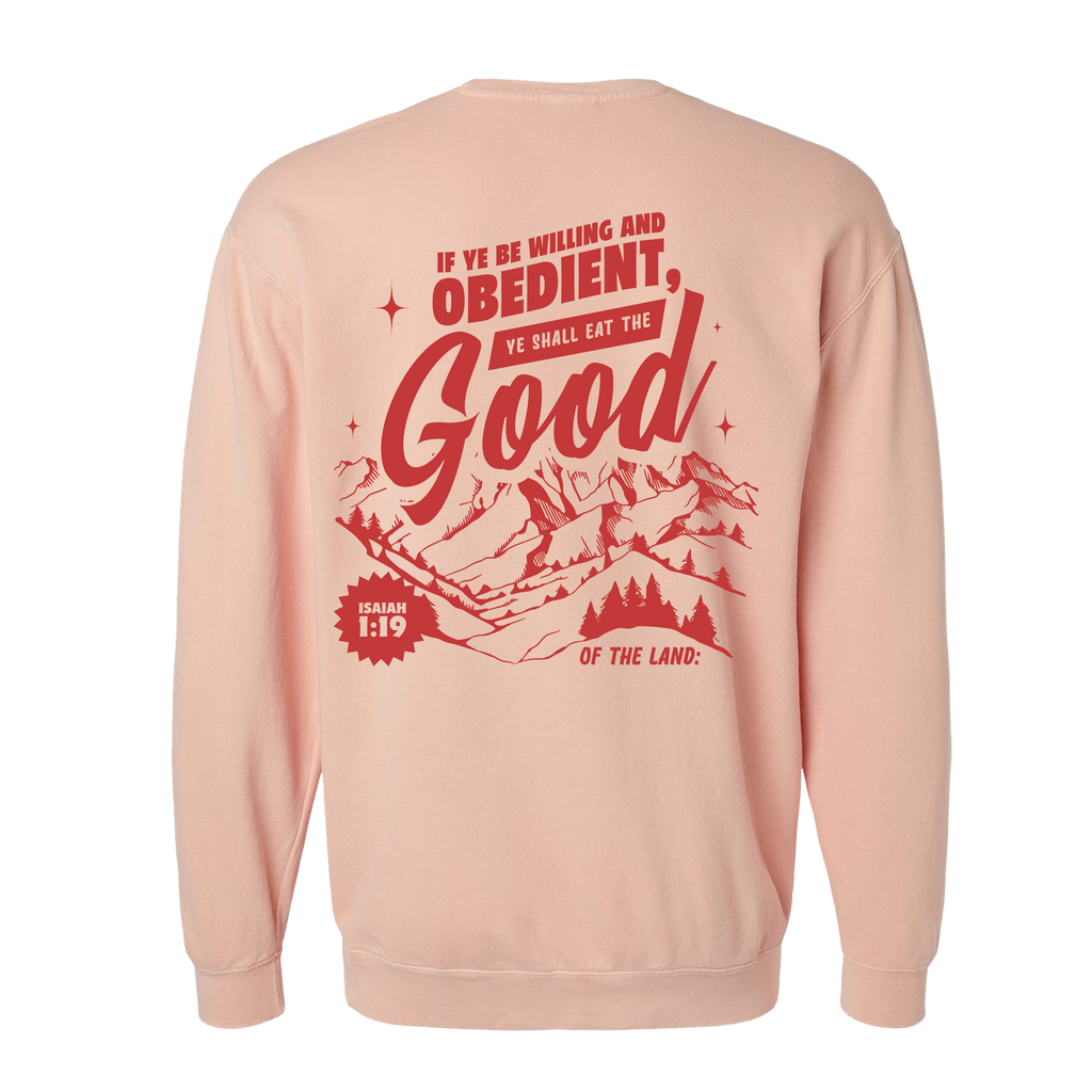 Eat the GOOD of the Land Lightweight Crewneck - Peachy