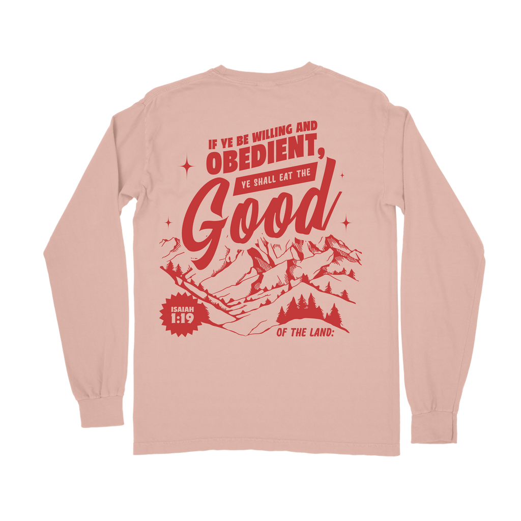 Eat the GOOD of the Land Long Sleeve Tee - Peachy