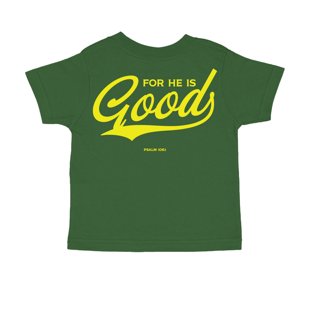For He is GOOD Toddler Cotton Jersey Tee - Military Green