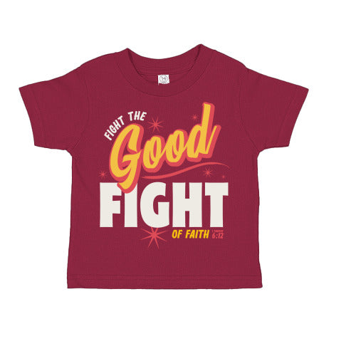 Fight the GOOD Fight of Faith Infant Fine Jersey Tee - Garnet